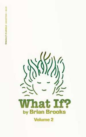 What If? Volume 2 de Brian Brooks