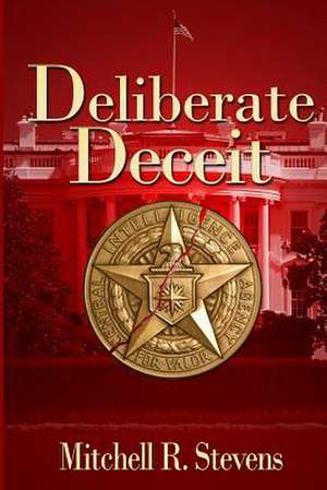 Deliberate Deceit de Mitchell R. Stevens