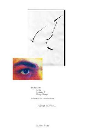 Le Visage Des Choses de MR Maxime Roche