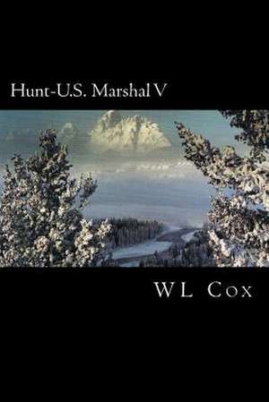 Hunt-U.S. Marshal V de Wl Cox