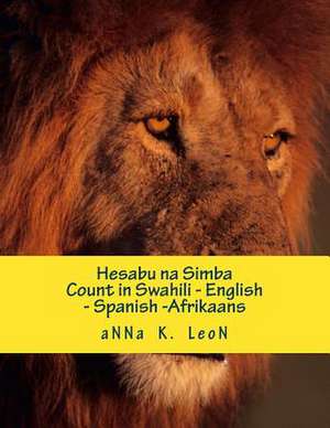 Hesabu Na Simba de Anna K. Leon