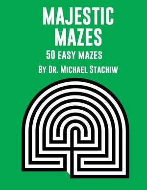 Majestic Mazes de Dr Michael Stachiw