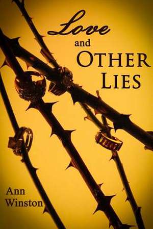 Love and Other Lies de Ann Winston