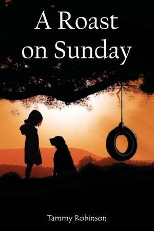 A Roast on Sunday de Tammy Robinson