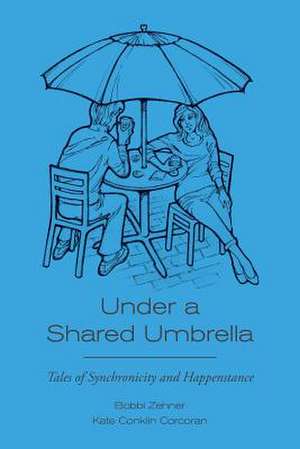 Under a Shared Umbrella de Bobbi Zehner