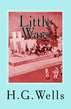 Little Wars de H. G. Wells