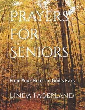 Prayers for Seniors de Linda Fagerland