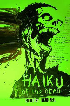 Haiku of the Dead de David Nell