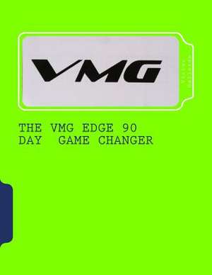 The Vmg Edge 90 Day Challenge de Victor M. Gallardo