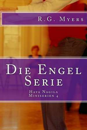 Die Engel Serie de Rg Myers