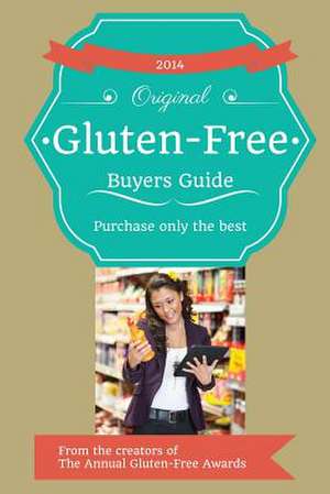 2014 Gluten-Free Buyers Guide de Josh Schieffer