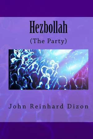 Hezbollah de John Reinhard Dizon