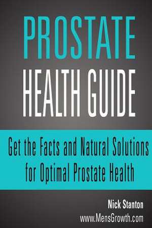 Prostate Health Guide de Nick Stanton