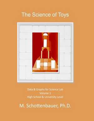 The Science of Toys de M. Schottenbauer