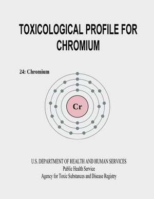 Toxicological Profile for Chromium de U. S. Department of Heal Human Services