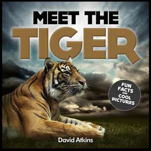 Meet the Tiger de David Atkins