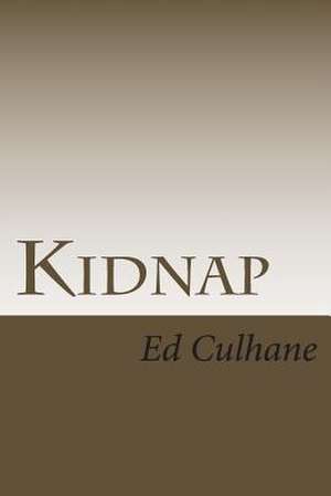 Kidnap de Ed Culhane