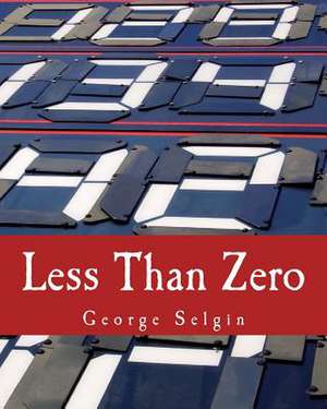 Less Than Zero de George Selgin