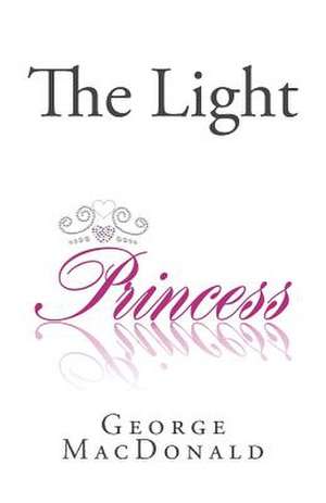The Light Princess de George MacDonald