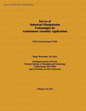 Survey of Industrial Manipulation Technologies for Autonomous Assembly Applications de National Institute of Standards and Tech