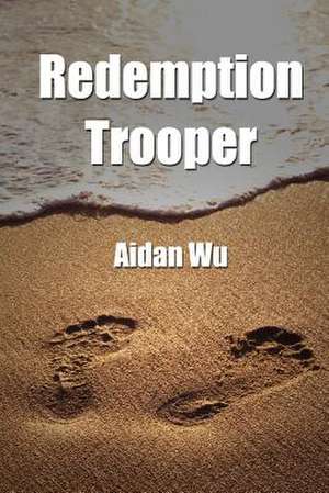 Redemption Trooper de Aidan Wu