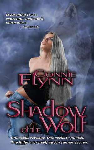 Shadow of the Wolf de Connie Flynn