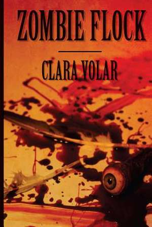 Zombie Flock de Mrs Clara Volar