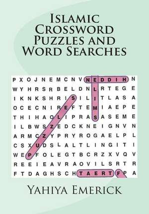 Islamic Crossword Puzzles and Word Searches de Yahiya Emerick