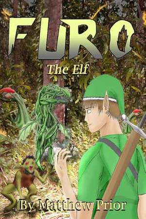 Furo the Elf de Matthew Prior