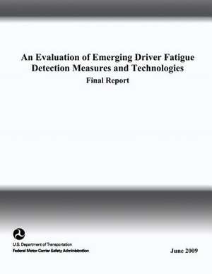 An Evaluation of Emerging Driver Fatigue Detection Measures and Technologies de Lawrence Barr