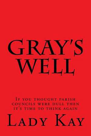 Gray's Well de Lady Kay