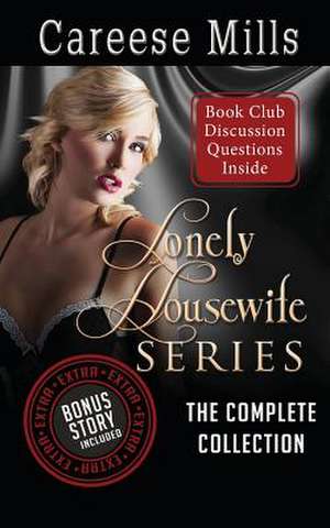 Lonely Housewife Series de Careese Mills