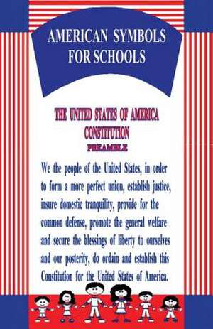 American Symbols for Schools de Debbie Sennett