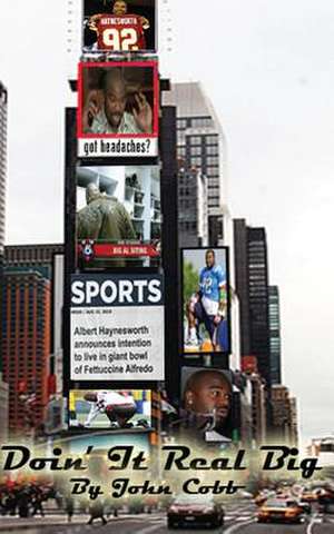 Doin' It Real Big de John Cobb