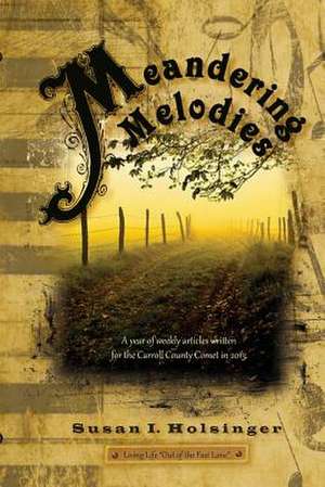 Meandering Melodies de Susan I. Holsinger