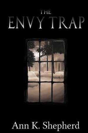 The Envy Trap de Ann K. Shepherd