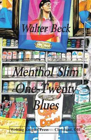 Menthol Slim One-Twenty Blues de Walter Beck