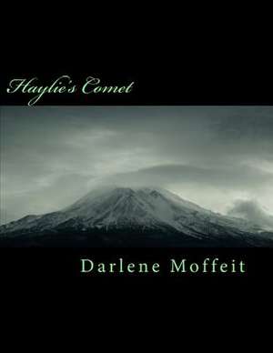 Haylie's Comet de MS Darlene a. Moffeit