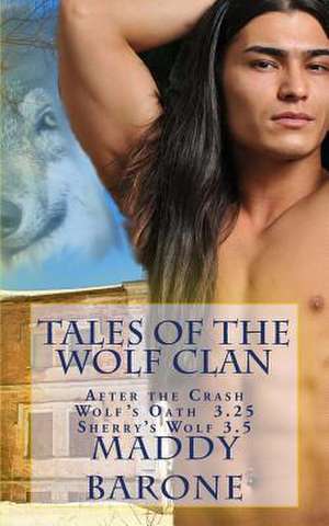 Tales of the Wolf Clan de Maddy Barone