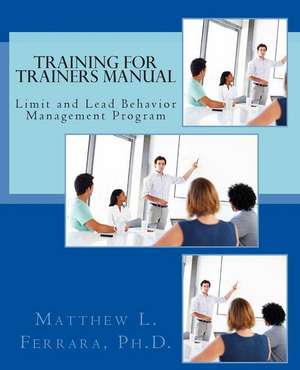 Training for Trainers Manual de Matthew L. Ferrara Ph. D.