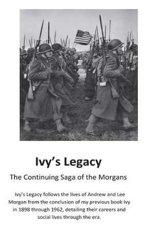 Ivy's Legacy de MR Larry G. Morgan