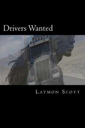 Drivers Wanted de Laymon Scott