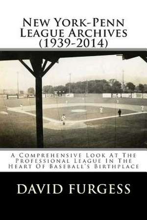 New York-Penn League Archives (1939-2014) de David Furgess