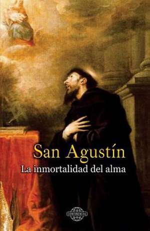 La Inmortalidad del Alma de San Agustin