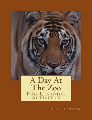 A Day at the Zoo de Gail Forsyth