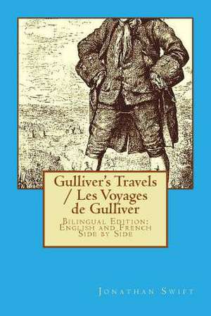 Gulliver's Travels / Les Voyages de Gulliver de Jonathan Swift