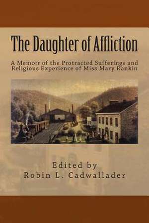 The Daughter of Affliction de Mary Rankin