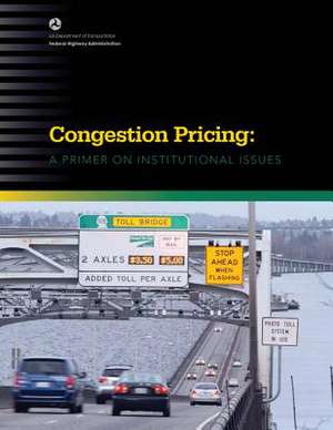 Congestion Pricing de United States Department of Transportati