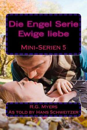 Die Engel Serie de Rg Myers