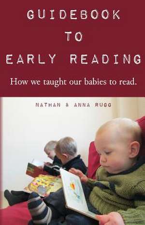 Guidebook to Early Reading de Nathan Rugg